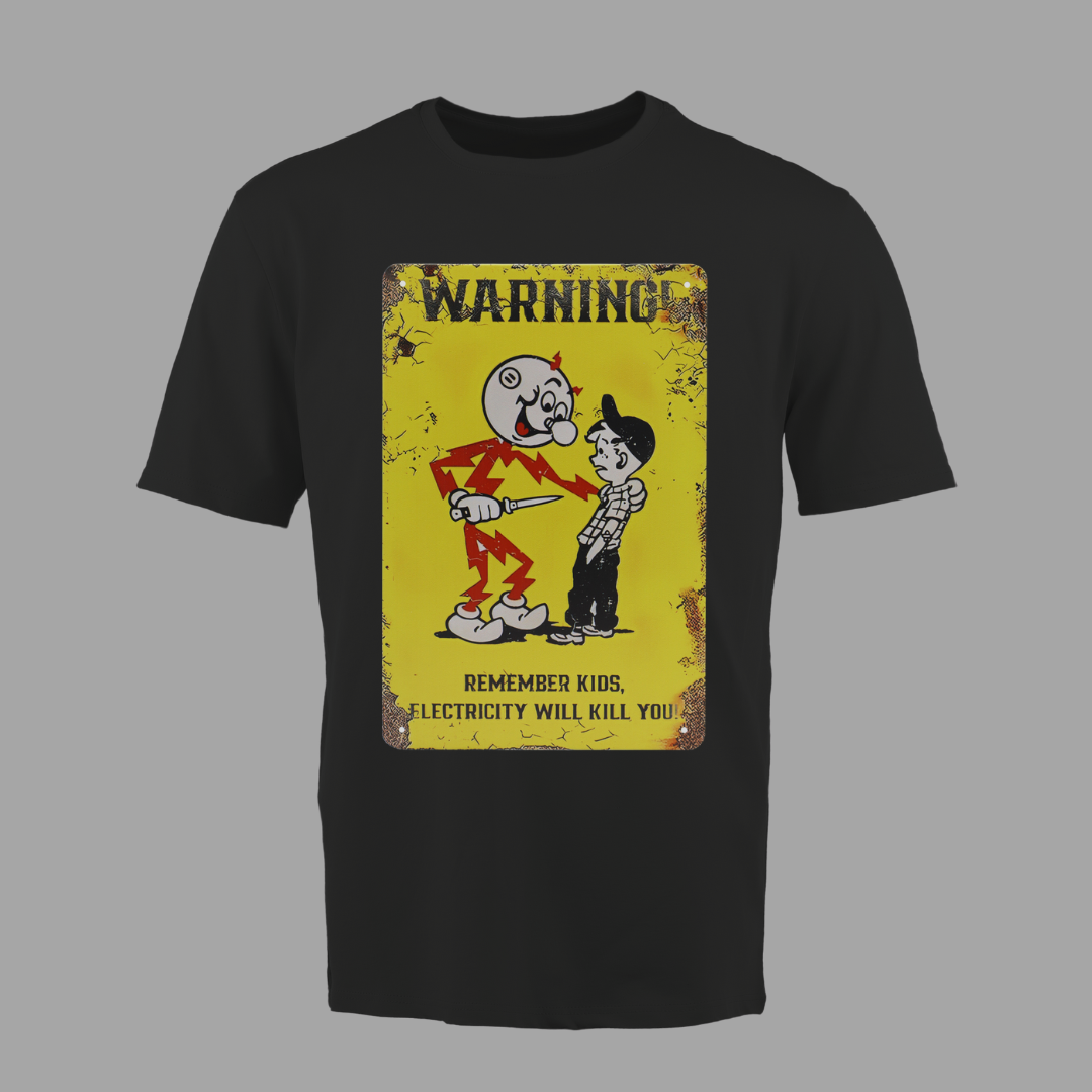 Electricity Will Kill You – Vintage Warning Tee