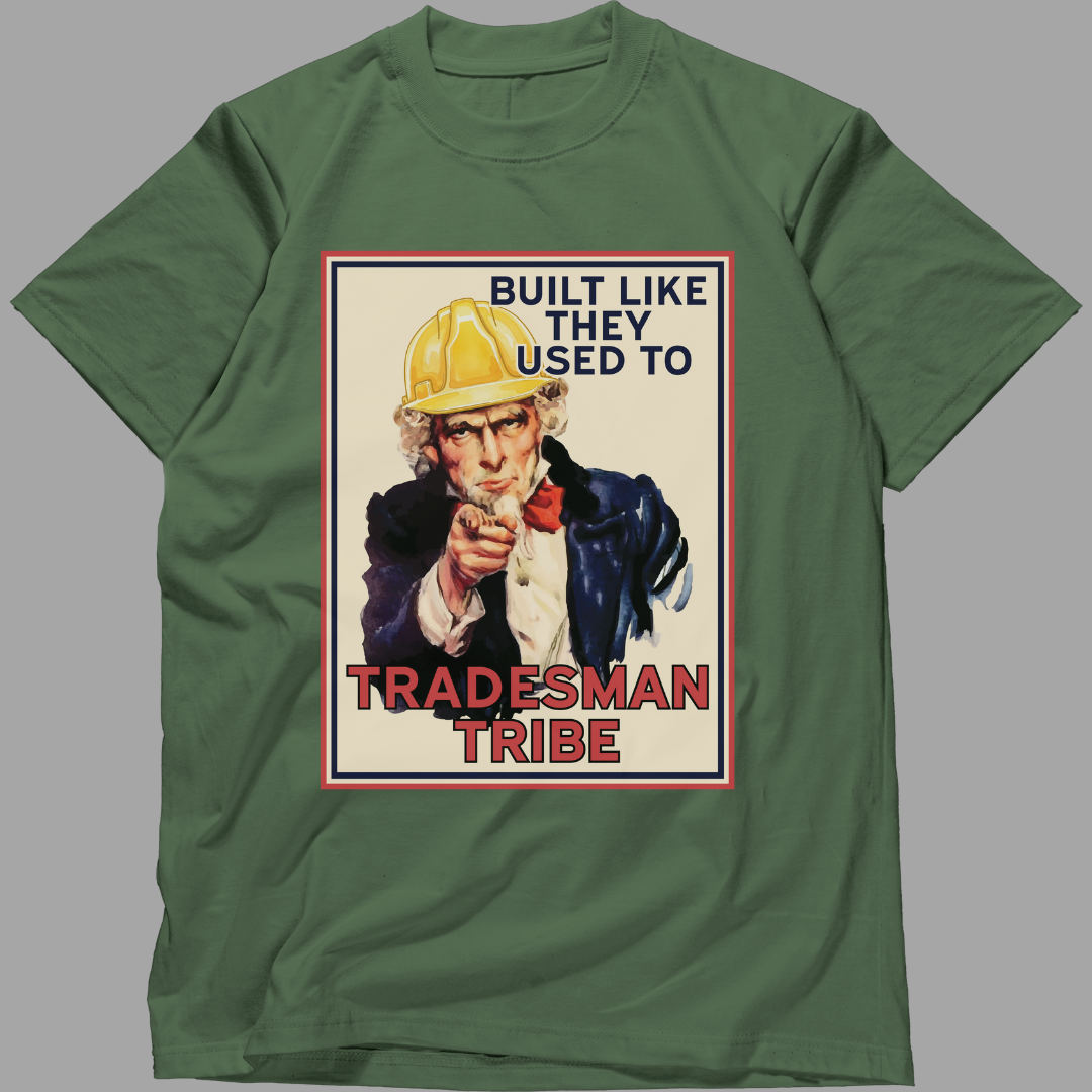 Built Like They Used To – The Tradesman Tribe Tee
