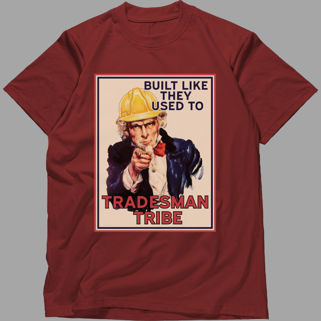 Built Like They Used To – The Tradesman Tribe Tee